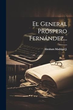 portada El General Próspero Fernández.