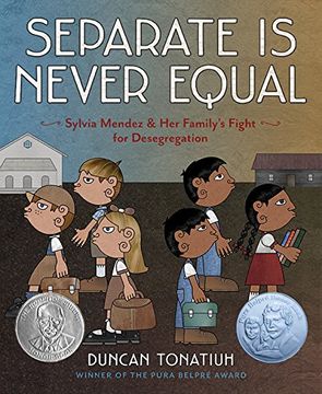 portada Separate Is Never Equal: Sylvia Mendez and Her Family's Fight for Desegregation (Jane Addams Award Book (Awards)) (in English)