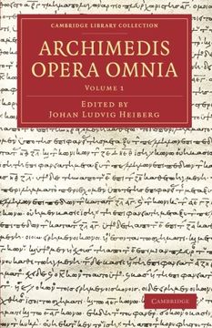 portada Archimedis Opera Omnia: Volume 1, Paperback (Cambridge Library Collection - Classics) (en Latin)