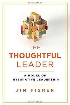 portada The Thoughtful Leader: A Model of Integrative Leadership (Rotman-UTP Publishing)