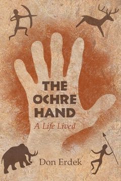 portada The Ochre Hand - A LIfe Lived (en Inglés)