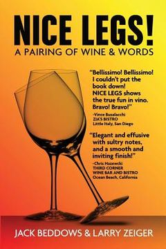 portada Nice Legs!: A Pairing of Wine and Words (in English)