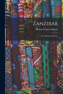 portada Zanzibar; City, Island, and Coast (en Inglés)