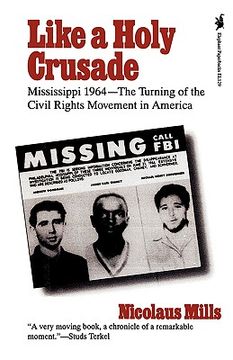 portada like a holy crusade: mississippi 1964 -- the turning of the civil rights movement in america (en Inglés)