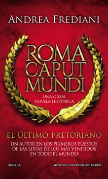 portada Roma Caput Mundi 1. El Ultimo Pretoriano
