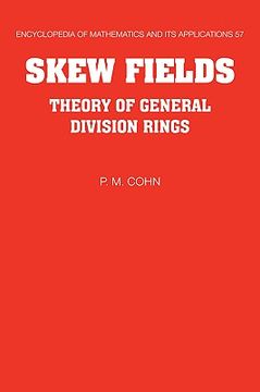 portada Skew Fields Hardback: Theory of General Division Rings: 57 (Encyclopedia of Mathematics and its Applications) 