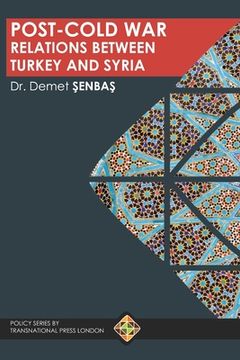 portada Post-Cold War Relations between Turkey and Syria (en Inglés)