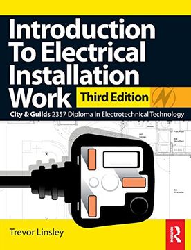 portada Introduction to Electrical Installation Work, Third Edition: City & Guilds Diploma in Electrotechnical Technology 