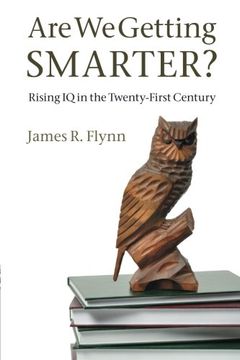 portada Are we Getting Smarter? Rising iq in the Twenty-First Century (in English)