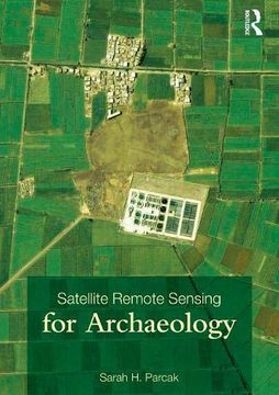 portada Satellite Remote Sensing for Archaeology (in English)