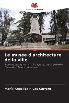 portada Le musée d'architecture de la ville (in French)