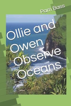 portada Ollie and Owen Observe Oceans (en Inglés)
