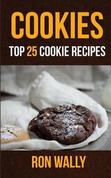portada Cookies: Top 25 Cookie Recipes