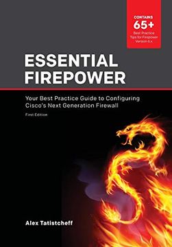portada Essential Firepower: Your Best Practice Guide to Configuring Cisco'S Next Generation Firewall (en Inglés)