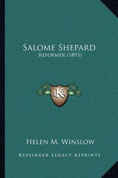 portada salome shepard: reformer (1893) (en Inglés)