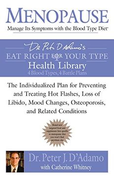 portada Menopause: Manage its Symptoms With the Blood Type Diet: The Individualized Plan for Preventing and Treating hot Flashes, Lossof Libido, Mood Changes, (Eat Right 4 Your Type) 