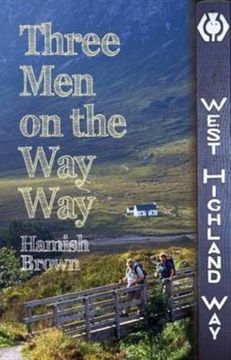 portada Three Men on the Way Way: A Story of Walking the West Highland Way