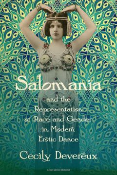 portada Salomania and the Representation of Race and Gender in Modern Erotic Dance (en Inglés)