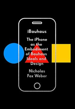 portada Ibauhaus: The Iphone as the Embodiment of Bauhaus Ideals and Design (in English)