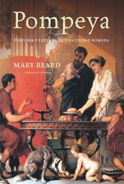 portada Pompeya: Historia y Leyenda de una Ciudad Romana