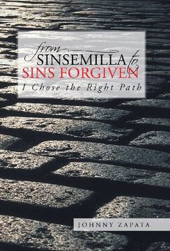 portada From Sinsemilla to Sins Forgiven: I Chose the Right Path 