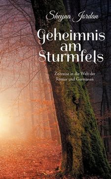 portada Geheimnis am Sturmfels: Zeitreise in die Welt der Römer und Germanen (in German)
