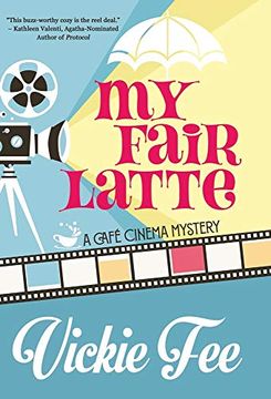 portada My Fair Latte (a Café Cinema Mystery) 