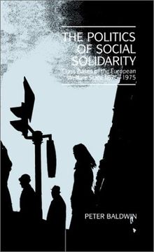 portada The Politics of Social Solidarity: Class Bases of the European Welfare State, 1875 1975 (in English)