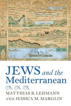 portada Jews and the Mediterranean (Sephardi and Mizrahi Studies) (in English)