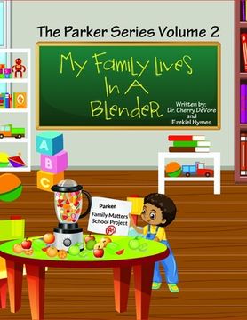 portada My Family Lives In A Blender: Understanding Blended Families (en Inglés)