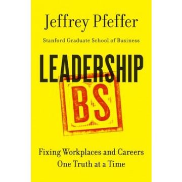 portada Leadership Bs: Fixing Workplaces And Careers One Truth At A Time