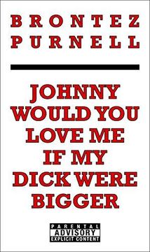portada Johnny Would You Love Me If My Dick Were Bigger (en Inglés)