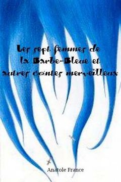 portada Les sept femmes de la Barbe-Bleue et autres contes merveilleux (en Francés)