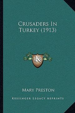portada crusaders in turkey (1913) (in English)