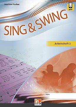 portada Sing & Swing das Neue Liederbuch. Arbeitsheft 2: Inkl. Helbling Media App. Klasse 7-10 (en Alemán)