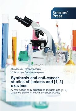 portada Synthesis and Anti-Cancer Studies of Lactams and [1, 3] Oxazines