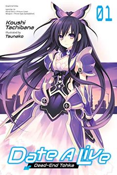 portada Date a Live, Vol. 1 (Light Novel): Dead-End Tohka (en Inglés)