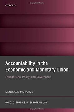 portada Accountability in the Economic and Monetary Union: Foundations, Policy, and Governance (Oxford Studies in European Law) (in English)