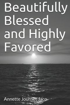 portada Beautifully Blessed and Highly Favored (en Inglés)