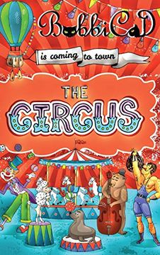 Libro The Circus is Coming to Town: A Beautifully Illustrated, Rhyming ...