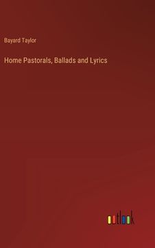 portada Home Pastorals, Ballads and Lyrics