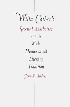portada willa cather's sexual aesthetics and the male homosexual literary tradition (en Inglés)