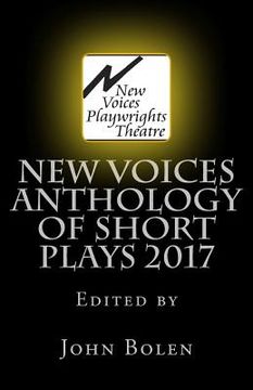 portada New Voices Playwrights Theatre Anthology of Short Plays 2017 (en Inglés)