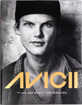 Libro Avicii: The Life and Music of tim Bergling (Famous dj
