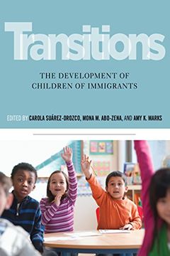 portada Transitions: The Development of Children of Immigrants (en Inglés)