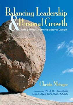 portada Balancing Leadership and Personal Growth: The School Administrator's Guide 