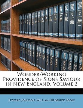 portada wonder-working providence of sions saviour in new england, volume 2
