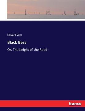 portada Black Bess: Or, The Knight of the Road (en Inglés)