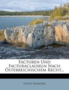 portada Facturen Und Facturaclauseln Nach Osterreichischem Recht. (en Alemán)