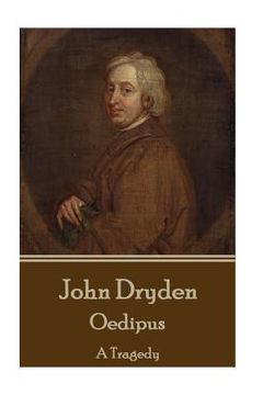 portada John Dryden - Oedipus: A Tragedy (en Inglés)